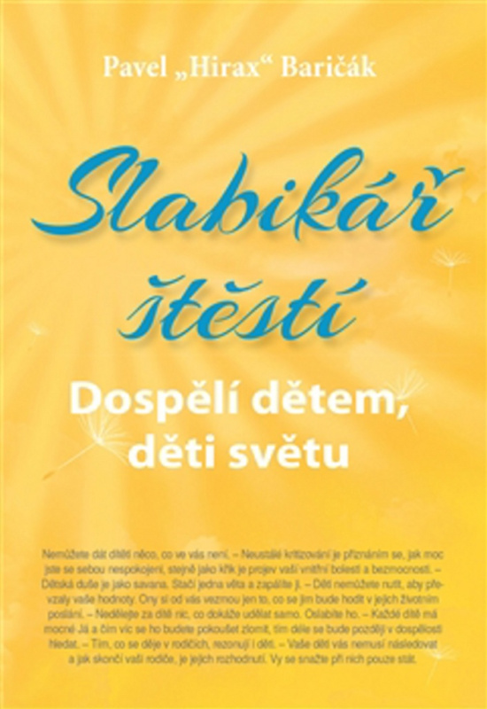 Slabikář štěstí 3 - Pavel „Hirax“ Baričák