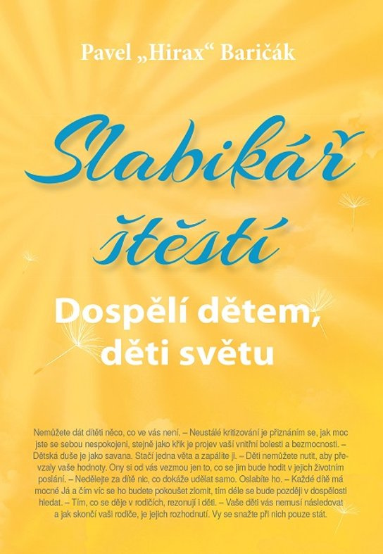 Slabikář štěstí 3 - Pavel „Hirax“ Baričák
