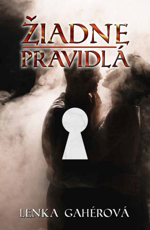 Žiadne pravidlá -  Lenka Gahérová
