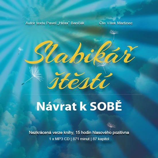 Slabikář štěstí: Návrat k sobě - Pavel Hirax Baričák - audiokniha z kategorie Beletrie