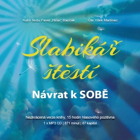 Slabikář štěstí: Návrat k sobě - Pavel Hirax Baričák - audiokniha z kategorie Beletrie