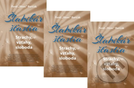 Šlabikár šťastia 4 - Strachy, vzťahy, sloboda