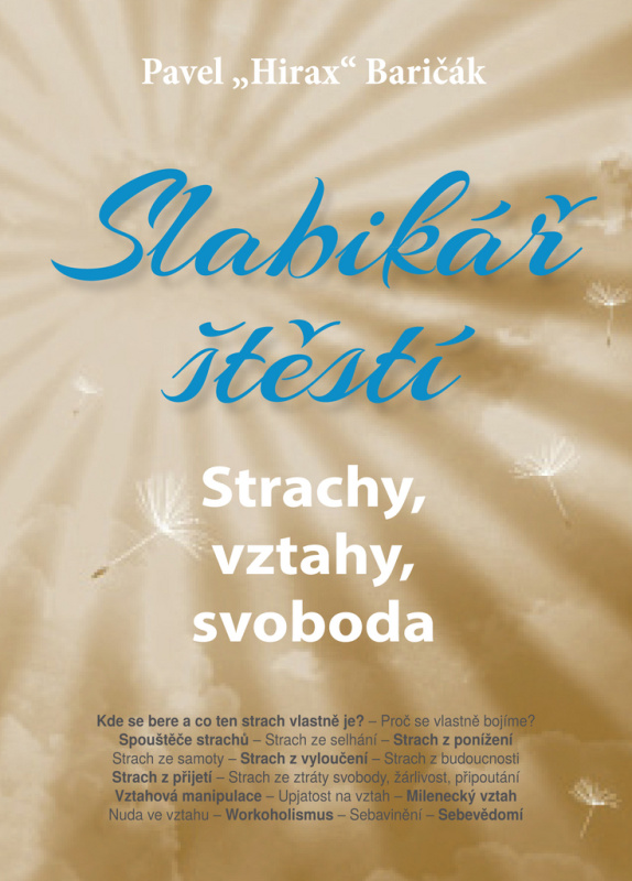 Slabikář štěstí 4. - Pavel „Hirax“ Baričák