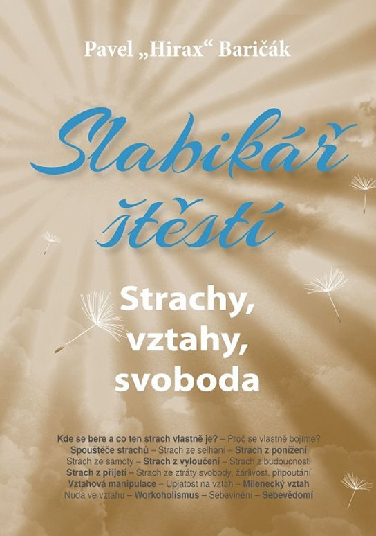 Slabikář štěstí 4. - Pavel „Hirax“ Baričák