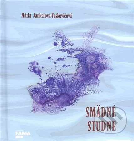 Smädné studne - Mária Jankalová-Vaškovičová - kniha z kategorie Poezie