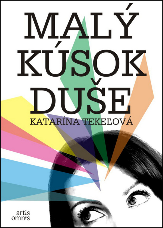 Malý kúsok duše - Katarína Tekeľová - kniha z kategorie Beletrie