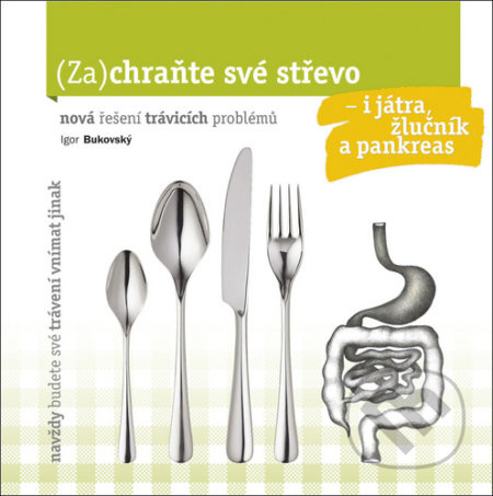 Zachraňte své střevo - Igor Bukovský