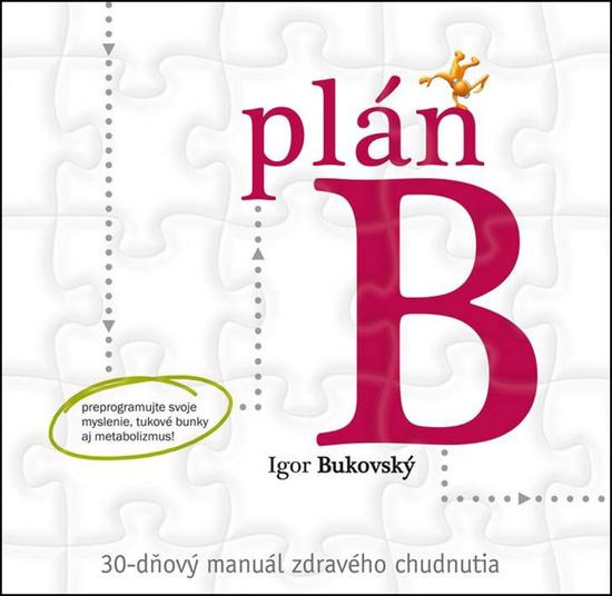 Plán B -  MUDr. Igor Bukovský