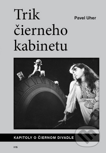 Trik čierneho kabinetu (Kapitoly o čiernom divadle) - kniha z kategorie Divadlo