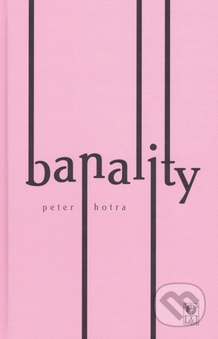 Banality - Peter Hotra - kniha z kategorie Společenská beletrie