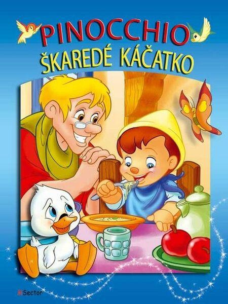 Pinocchio, Škaredé káčatko - kniha z kategorie Pro děti