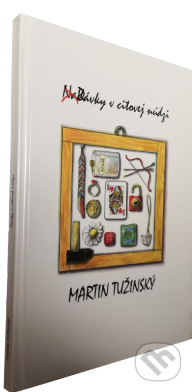 Dávky v citovej núdzi - Martin Tužinský - kniha z kategorie Poezie