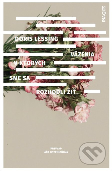 Väzenia, v ktorých sme sa rozhodli žiť - Doris Lessing - kniha z kategorie Beletrie