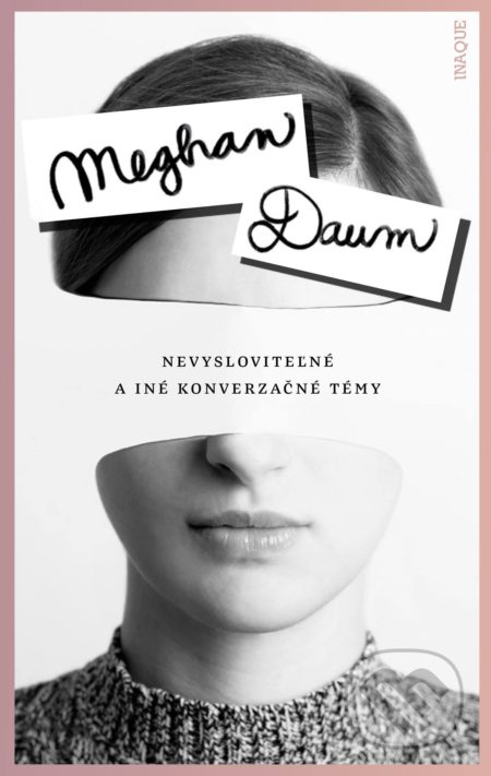 Nevysloviteľné a iné konverzačné témy - Meghan Daum - kniha z kategorie Beletrie