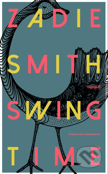 Swing Time - Zadie Smith - kniha z kategorie Společenská beletrie