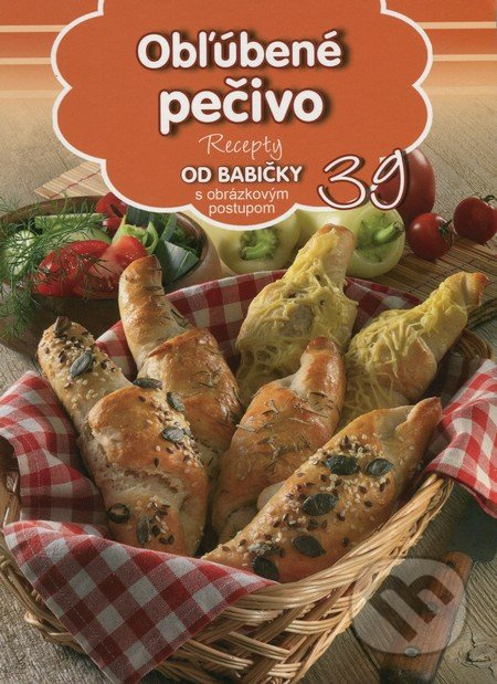 Obľúbené pečivo (39) (Recepty od babičky s obrázkovým postupom 39) - kniha z kategorie Kuchařky