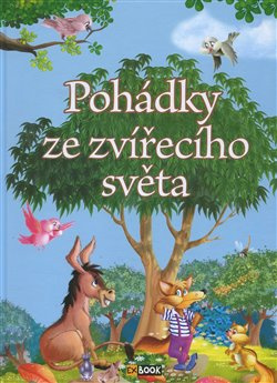 Pohádky ze zvířecího světa - Éva Pádár