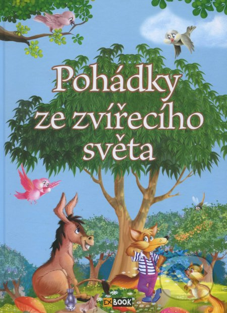 Pohádky ze zvířecího světa - Éva Pádár
