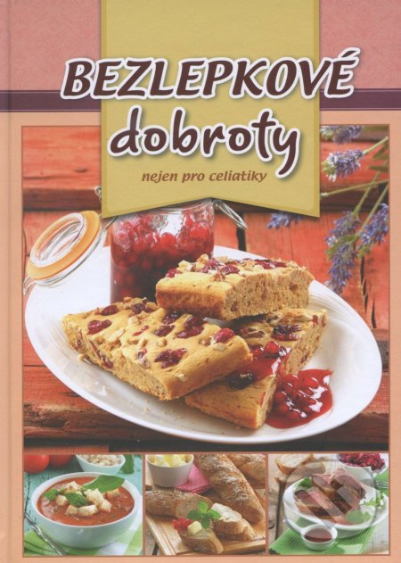 Bezlepové dobroty nejen pro celiatiky - kol.