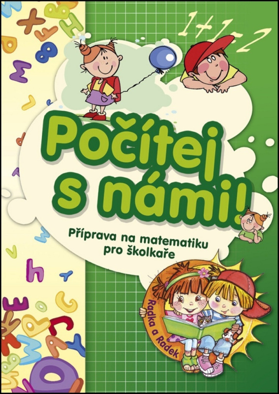 Počítej s námi! - Příprava na matematiku pro školkaře: Príprava na matematiku pro školkare - Kol.