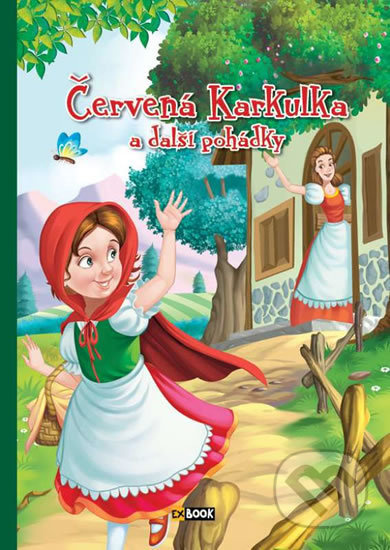 Červená Karkulka a další pohádky - neuveden