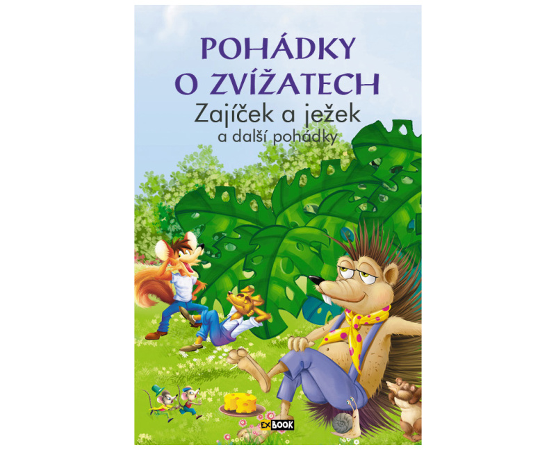 Pohádky o zvířatech Zajíček a ježek -- a další pohádky