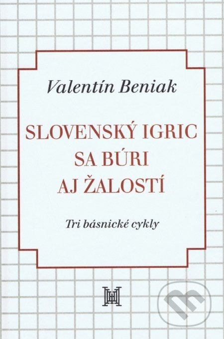 Slovenský Igric sa búri aj žalostí - Valentín Beniak - kniha z kategorie Beletrie