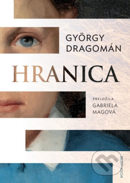 Hranica - György Dragomán - kniha z kategorie Společenská beletrie