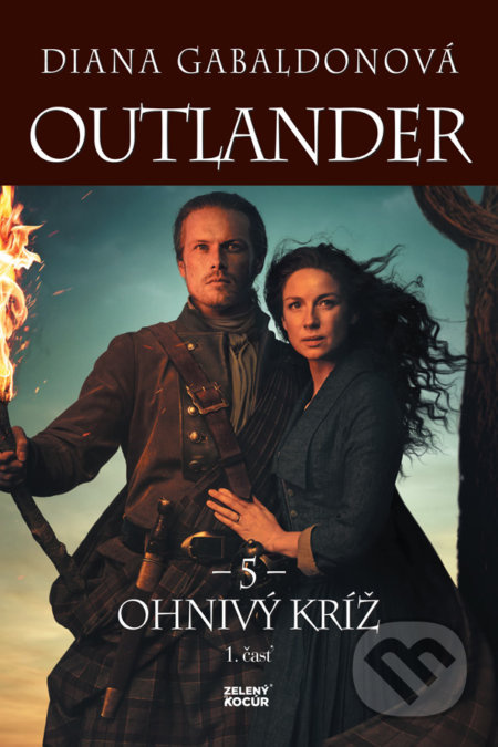 Ohnivý kríž (1. časť) - Diana Gabaldon - kniha z kategorie Společenská beletrie