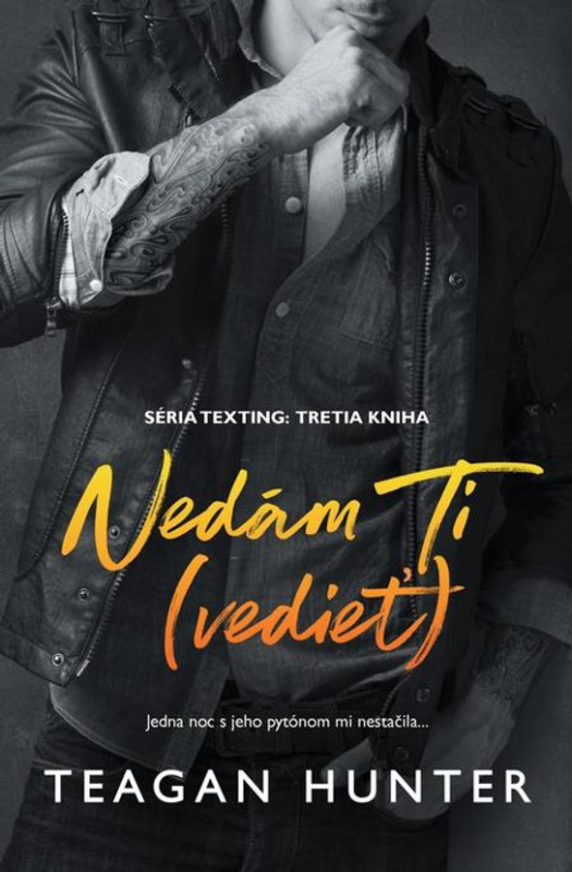 Nedám Ti (vedieť) -  Teagan Hunter