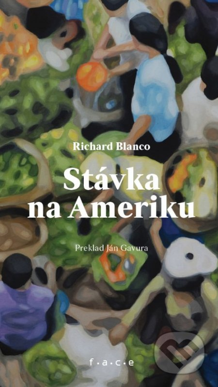 Stávka na Ameriku - Richard Blanco, Eva Činčalová (ilustrátor) - kniha z kategorie Poezie