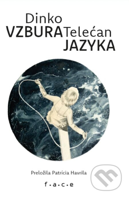 Vzbura jazyka - Dinko Telećan, Kristína Mesároš (ilustrátor) - kniha z kategorie Poezie