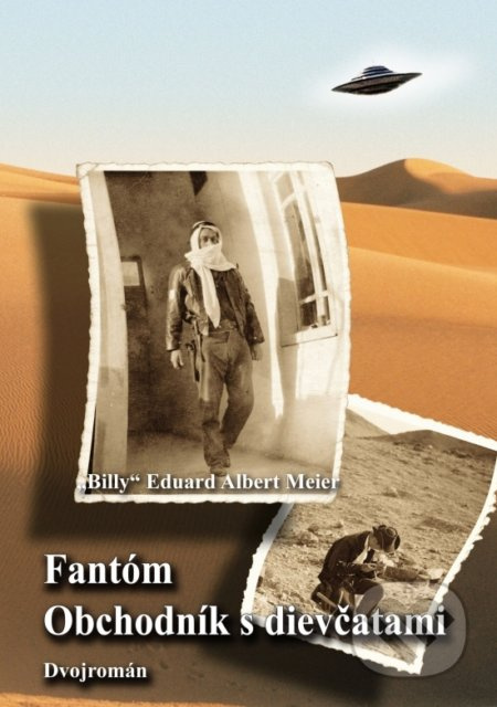 Fantóm a Obchodník s dievčatami (Dvojromán) - Billy Eduard Albert Meier - kniha z kategorie Beletrie