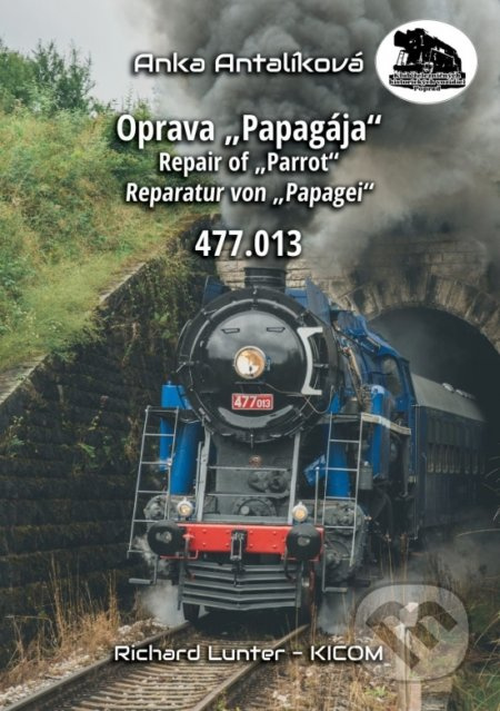 Oprava Papagája 477.013 (Repair of Parrot / Reparatour von Papagei) - kniha z kategorie Přírodní vědy a technika