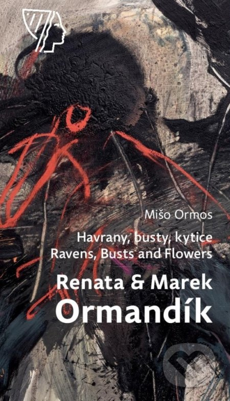 Renata & Marek Ormandík (Havrany, busty, kytice) - Mišo Ormos - kniha z kategorie Malířství a sochařství