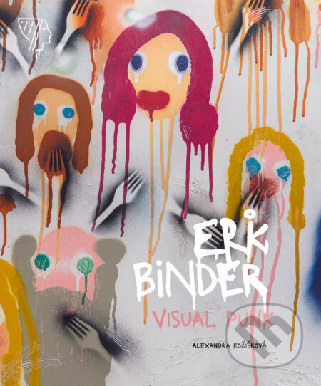 Erik Binder (Visual Punk) - Alexandra Kočišková - kniha z kategorie Malířství