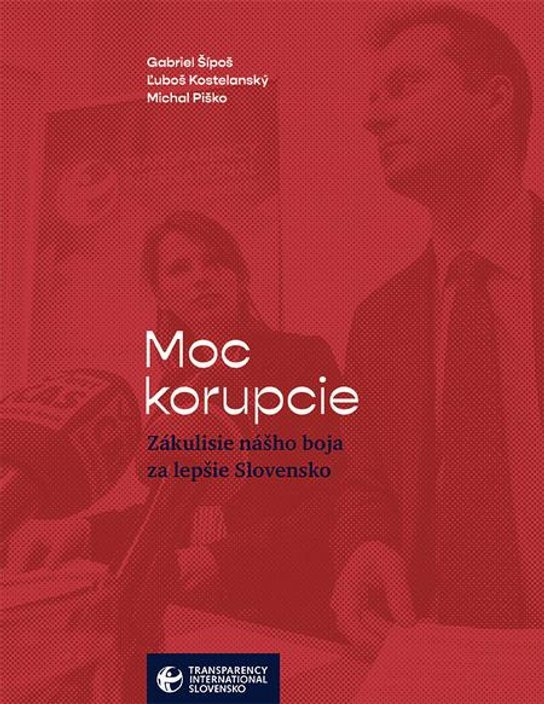 Moc korupcie -  Gabriel Šípoš