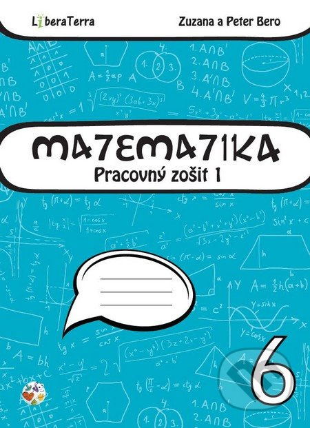 Matematika 6 - pracovný zošit 1 - Peter Bero, Zuzana Berová - kniha z kategorie Matematika
