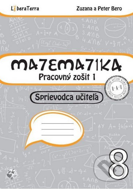Matematika 8 - sprievodca učiteľa 1 - Peter Bero, Zuzana Berová - kniha z kategorie Matematika