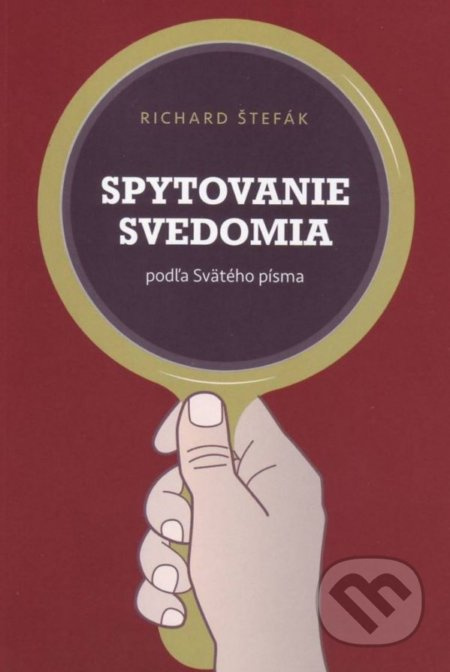 Spytovanie svedomia (podľa Svätého písma) - Richard Štefák - kniha z kategorie Křesťanství
