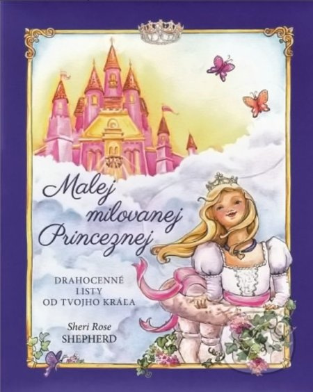 Malej milovanej Princeznej (Drahocenné listy od Tvojho Kráľa) - kniha z kategorie Poezie
