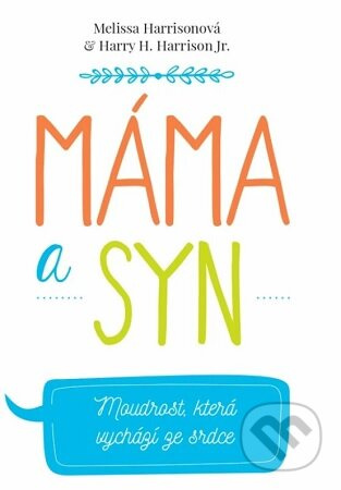 Máma a syn - Melissa Harrison,  Herry H. Harrison - kniha z kategorie Pozitivní myšlení