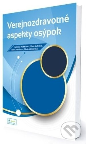 Verejnozdravotné aspekty osýpok - Henrieta Hudečková, Viera Švihrová, Elena Nováková, Mária Szilágyiová - kniha z kategorie Medicína