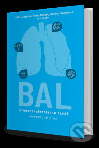 Broncho-alveolárna laváž (manuál pre prax) - kolektív autorov - kniha z kategorie Pneumologie