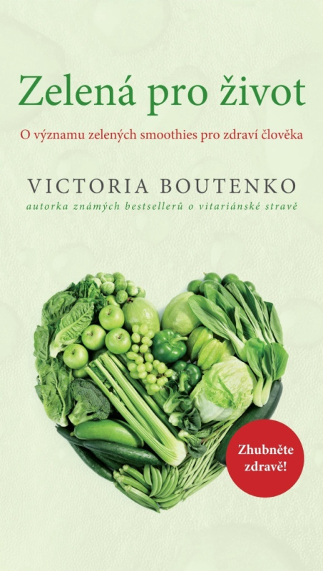 Zelená pro život - Victoria Boutenko
