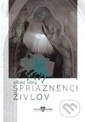 Spriaznenci živlov - Alfréd Višný - kniha z kategorie Horory
