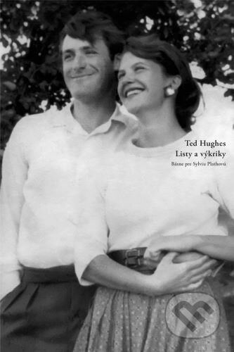 Listy a výkriky - Ted Hughes - kniha z kategorie Poezie