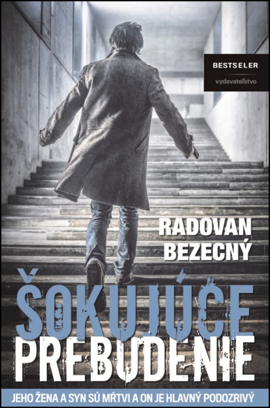 Šokujúce prebudenie - Radovan Bezecný - kniha z kategorie Detektivky, thrillery a horory