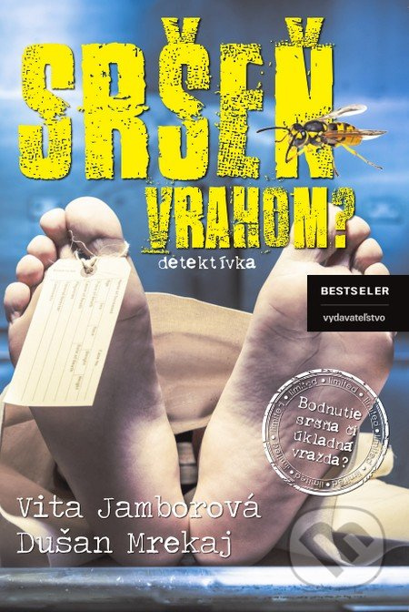 Sršeň vrahom? - Vita Jamborová, Dušan Mrekaj - kniha z kategorie Detektivky, thrillery a horory
