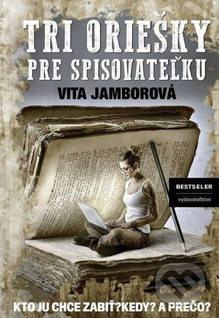 Tri oriešky pre spisovateľku - Vita Jamborová - kniha z kategorie Společenská beletrie